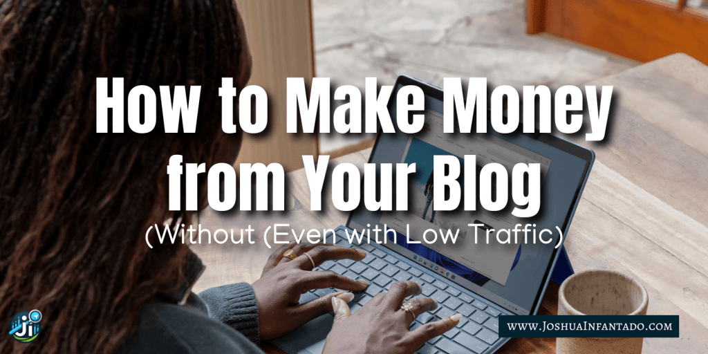 Why Your Blog Isn’t Making Money (And the Unspoken Truth No One Tells&nbsp;You)